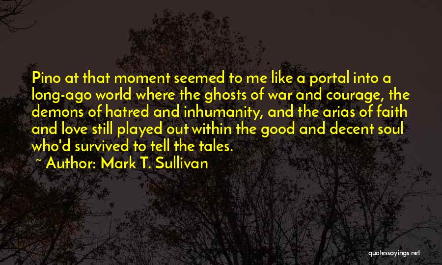 Demons And Love Quotes By Mark T. Sullivan
