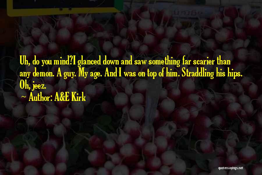 Demons At Deadnight Quotes By A&E Kirk