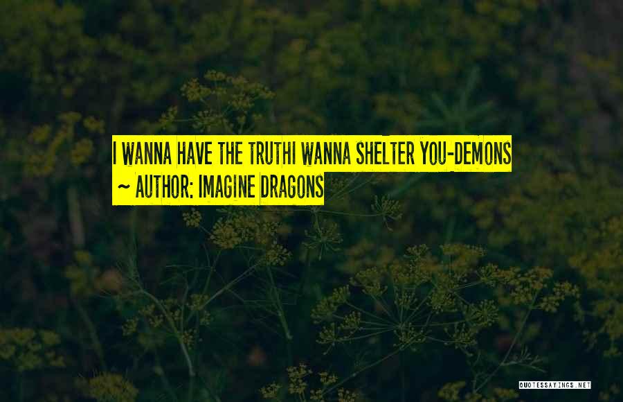 Demons Imagine Dragons Quotes By Imagine Dragons