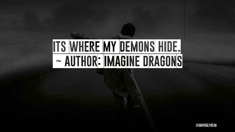 Demons Imagine Dragons Quotes By Imagine Dragons