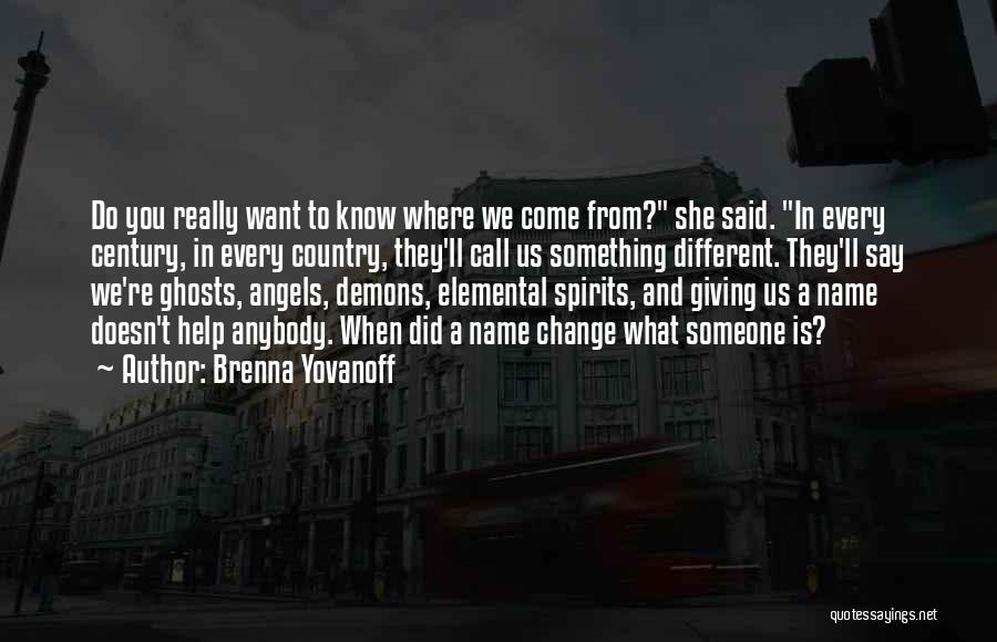 Demons In Us Quotes By Brenna Yovanoff