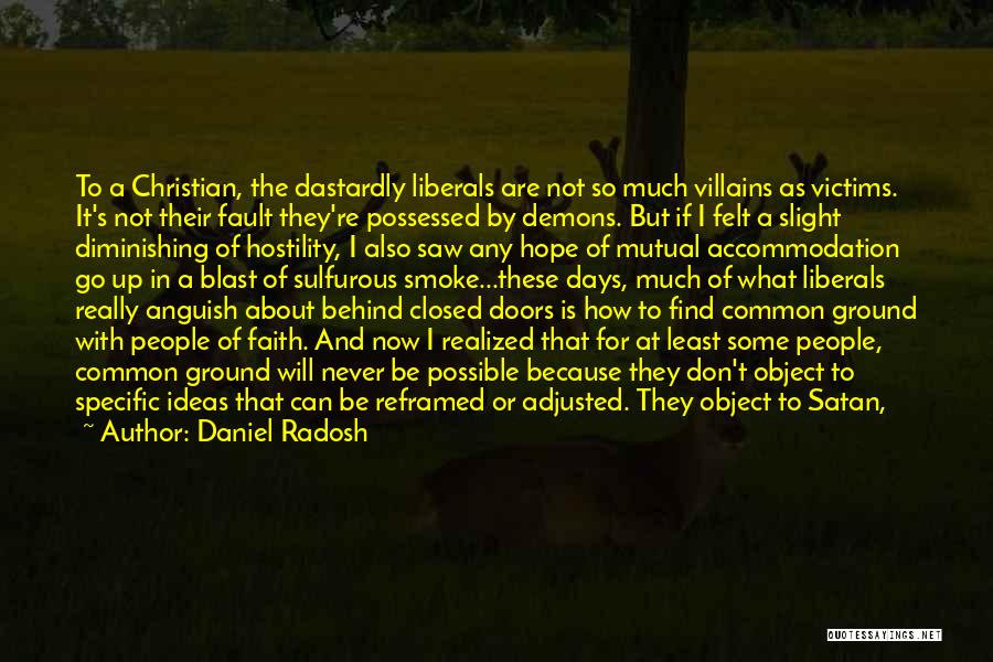 Demons In Us Quotes By Daniel Radosh