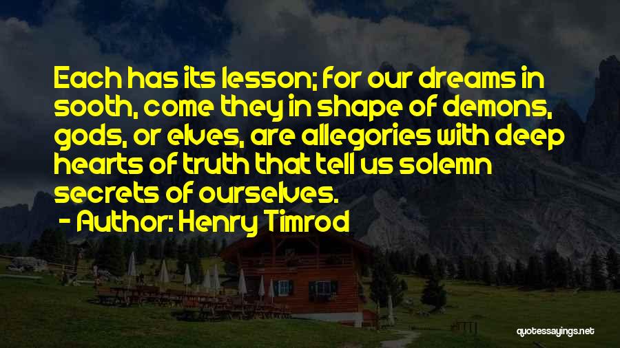 Demons In Us Quotes By Henry Timrod