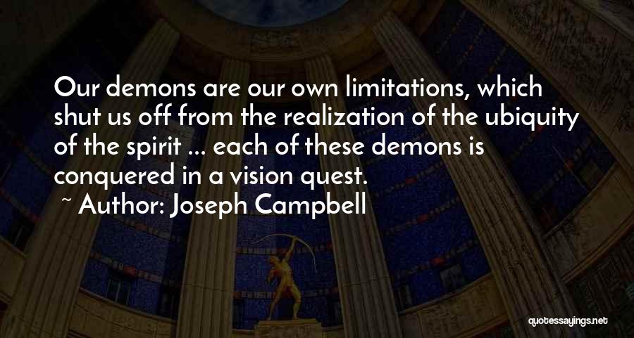 Demons In Us Quotes By Joseph Campbell