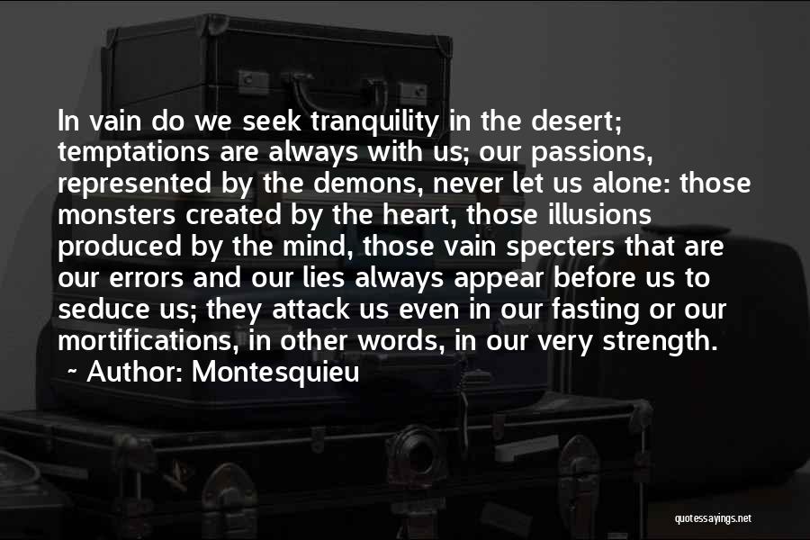 Demons In Us Quotes By Montesquieu