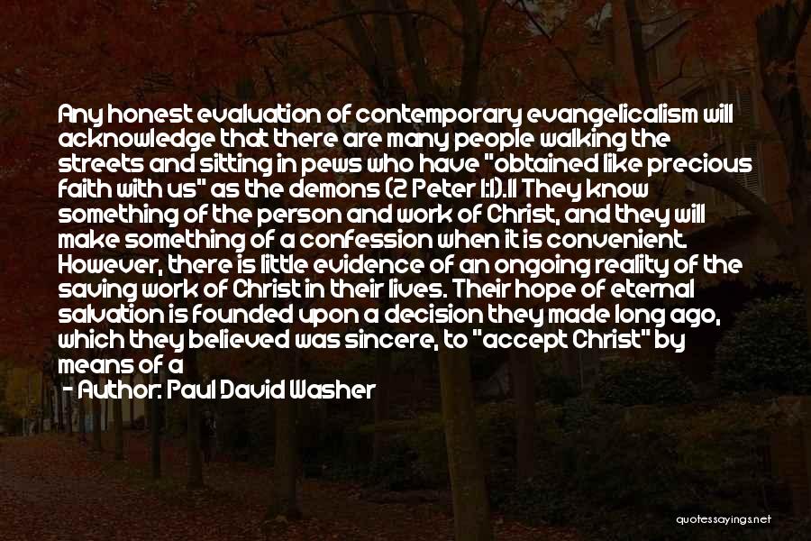 Demons In Us Quotes By Paul David Washer