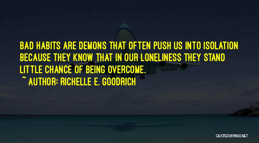 Demons In Us Quotes By Richelle E. Goodrich