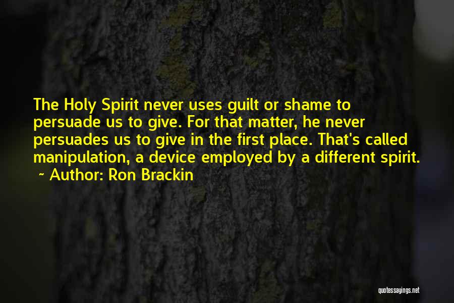 Demons In Us Quotes By Ron Brackin