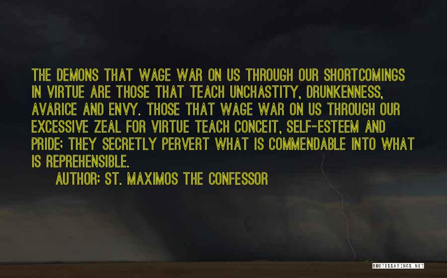 Demons In Us Quotes By St. Maximos The Confessor