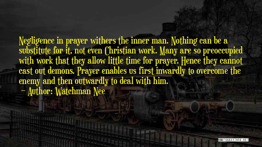 Demons In Us Quotes By Watchman Nee