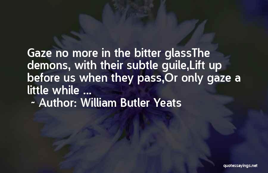 Demons In Us Quotes By William Butler Yeats