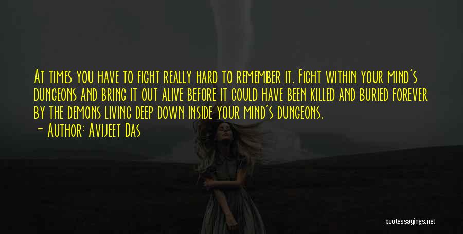 Demons Inside You Quotes By Avijeet Das