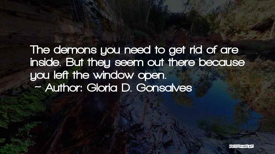 Demons Inside You Quotes By Gloria D. Gonsalves