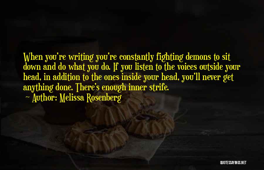 Demons Inside You Quotes By Melissa Rosenberg