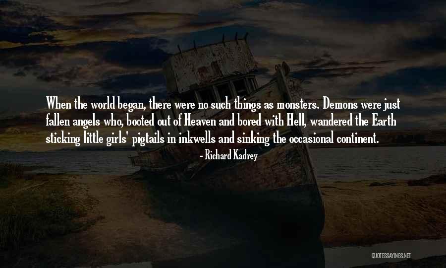 Demons On Earth Quotes By Richard Kadrey