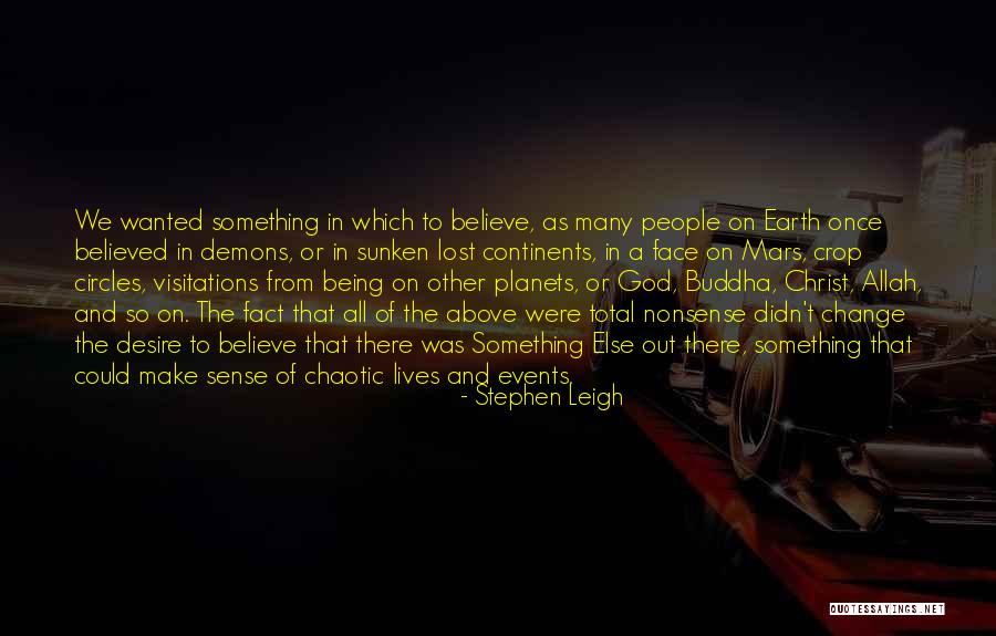 Demons On Earth Quotes By Stephen Leigh