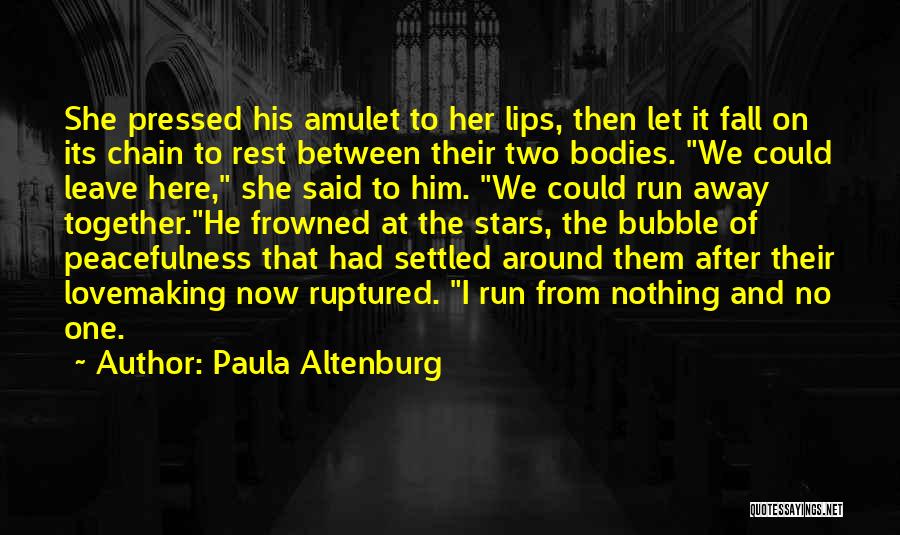 Demons Run Quotes By Paula Altenburg
