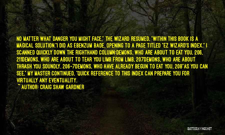 Demons Within Quotes By Craig Shaw Gardner