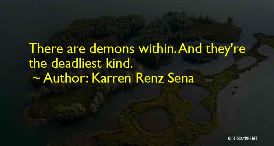 Demons Within Quotes By Karren Renz Sena