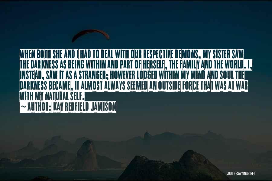 Demons Within Quotes By Kay Redfield Jamison