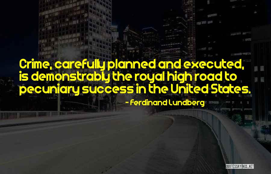 Demonstrably Quotes By Ferdinand Lundberg Demonstrably Quotes By Ferdinand Lundberg