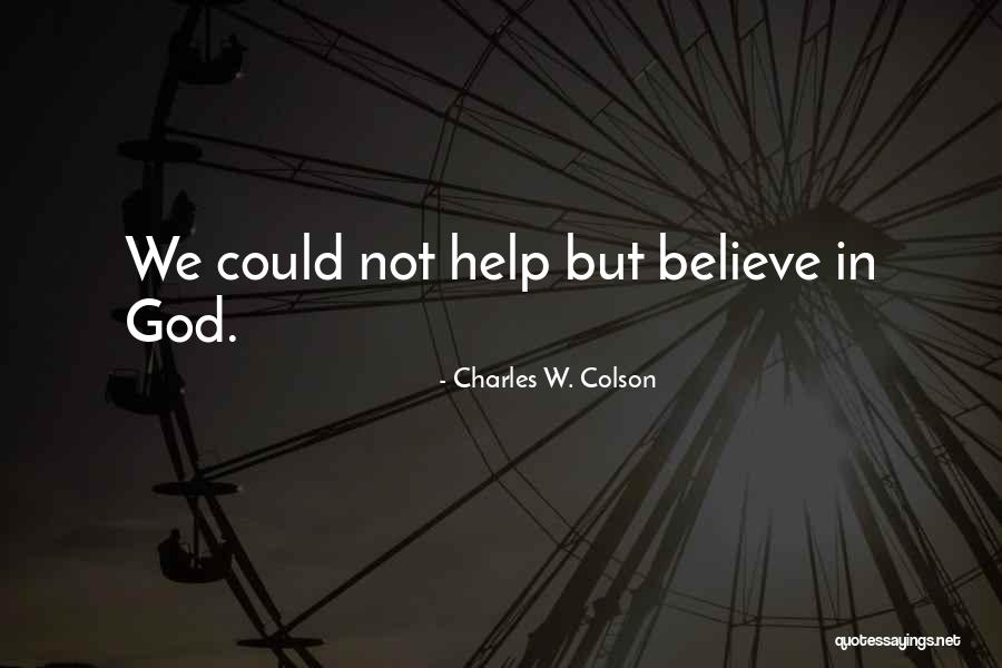 Demonstramus Quotes By Charles W. Colson Demonstramus Quotes By Charles W. Colson