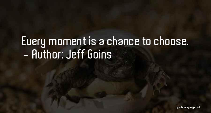 Demonstrar Quotes By Jeff Goins