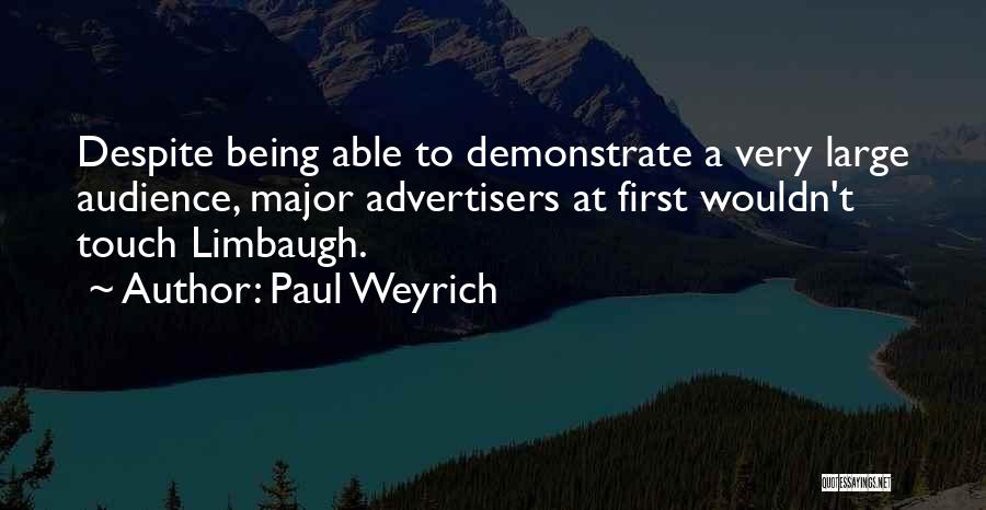 Demonstrate Quotes By Paul Weyrich