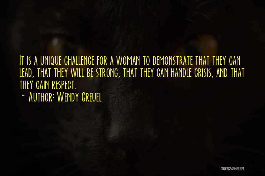 Demonstrate Respect Quotes By Wendy Greuel