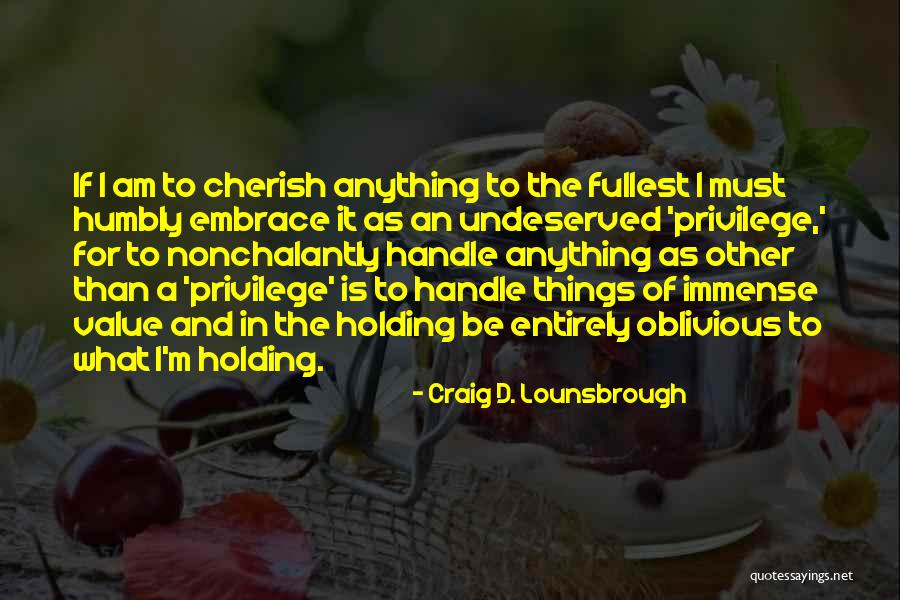 Demonstrating Faith Quotes By Craig D. Lounsbrough Demonstrating Faith Quotes By Craig D. Lounsbrough