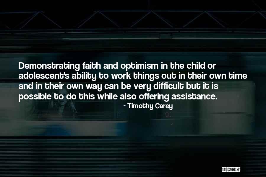 Demonstrating Faith Quotes By Timothy Carey Demonstrating Faith Quotes By Timothy Carey
