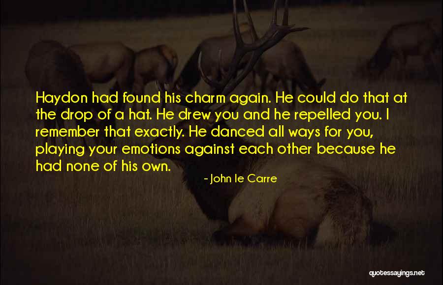 Demonstrations Protests Quotes By John Le Carre Demonstrations Protests Quotes By John Le Carre