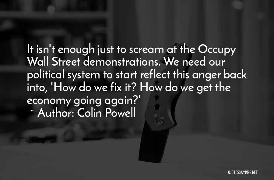 Demonstrations Quotes By Colin Powell