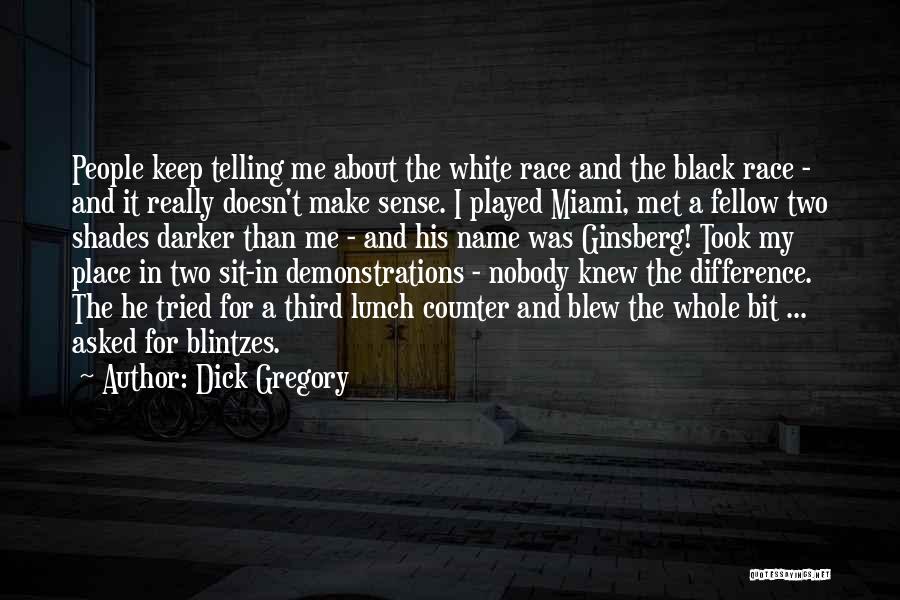 Demonstrations Quotes By Dick Gregory