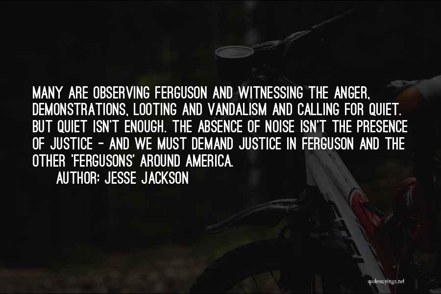 Demonstrations Quotes By Jesse Jackson