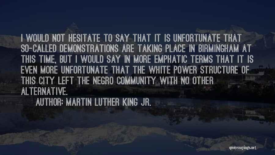 Demonstrations Quotes By Martin Luther King Jr.