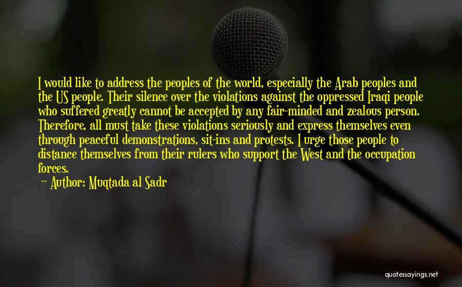 Demonstrations Quotes By Muqtada Al Sadr