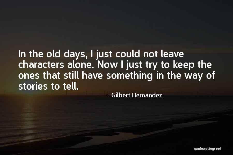 Demonym Pronunciation Quotes By Gilbert Hernandez Demonym Pronunciation Quotes By Gilbert Hernandez