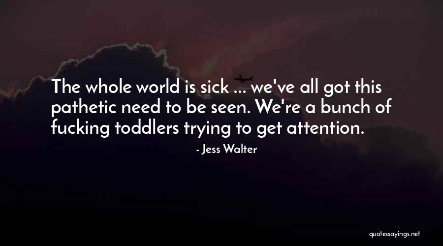 Demoortel Quotes By Jess Walter Demoortel Quotes By Jess Walter