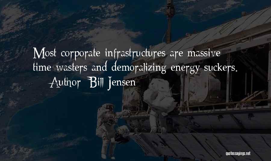 Demoralizing Quotes By Bill Jensen