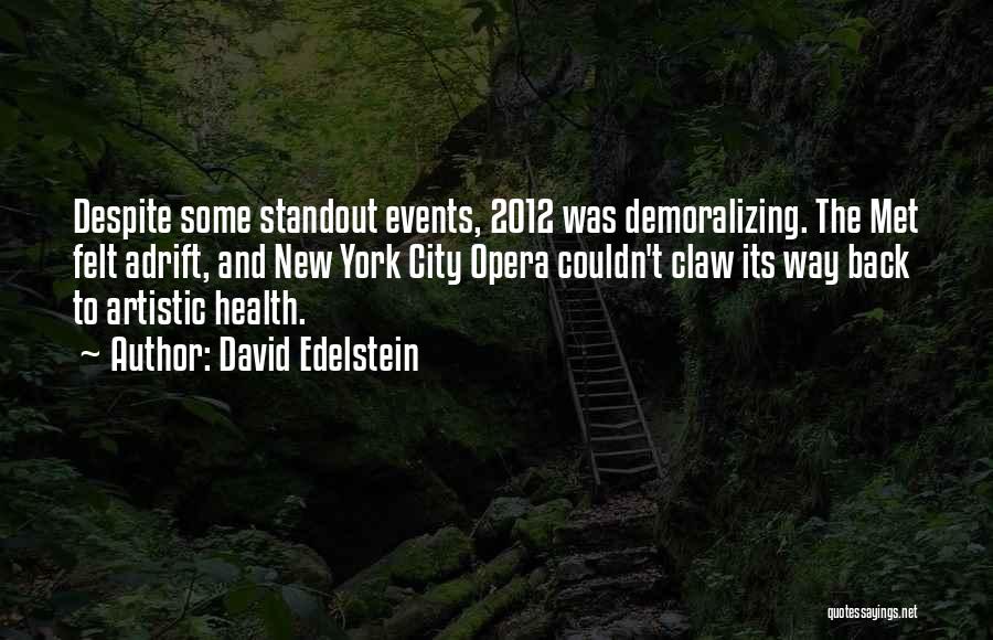 Demoralizing Quotes By David Edelstein