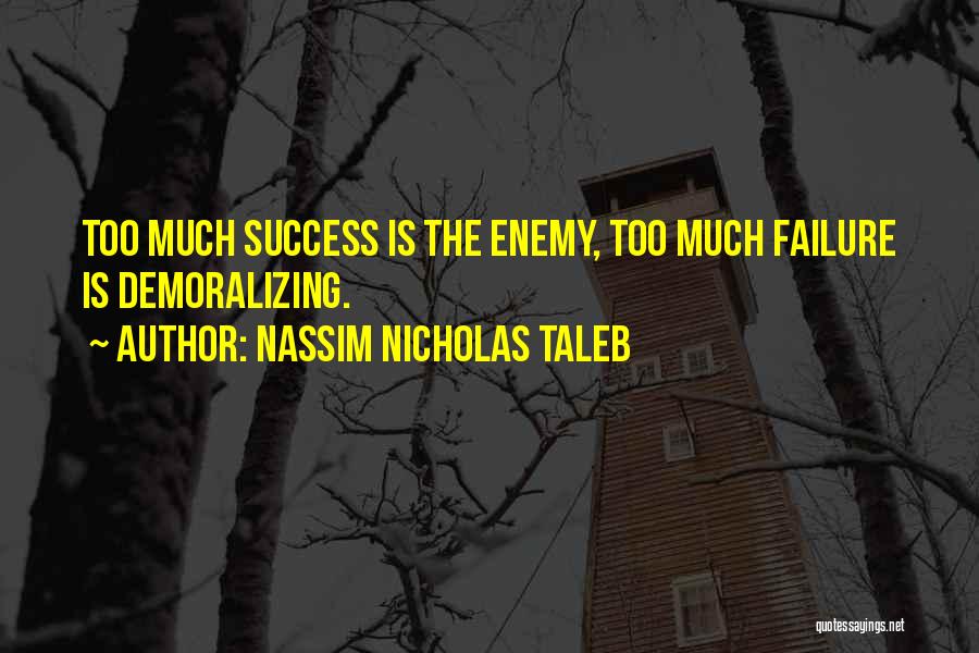 Demoralizing Quotes By Nassim Nicholas Taleb