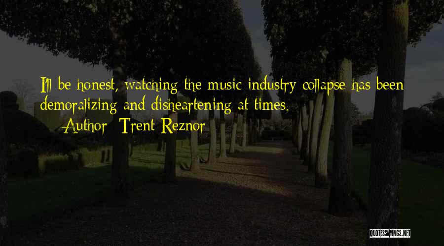 Demoralizing Quotes By Trent Reznor