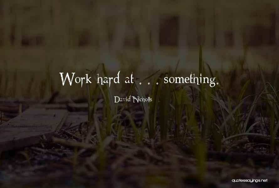 Demoramon Quotes By David Nicholls Demoramon Quotes By David Nicholls