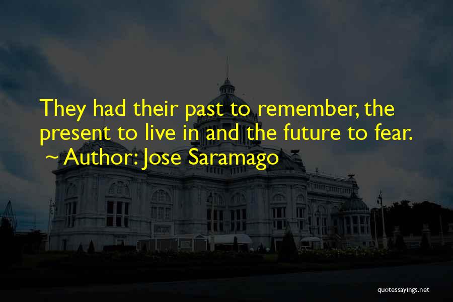 Demornay Budd Quotes By Jose Saramago