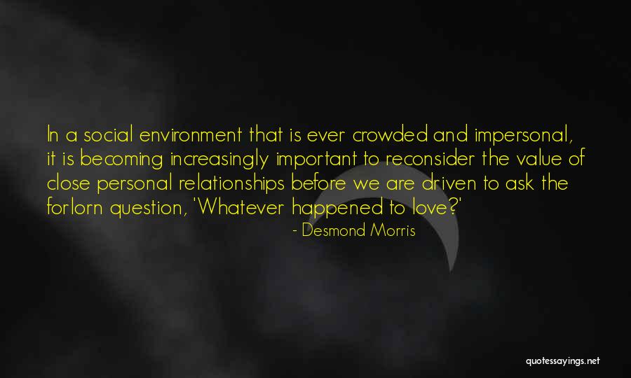 Demorrio Burris Quotes By Desmond Morris