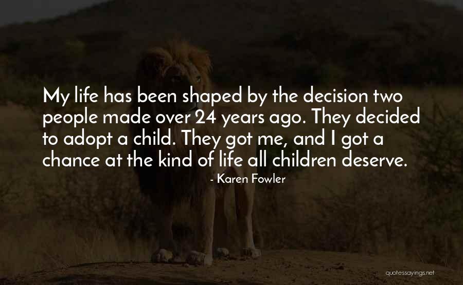 Demorrio Burris Quotes By Karen Fowler