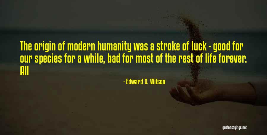 Demosthenous Law Quotes By Edward O. Wilson Demosthenous Law Quotes By Edward O. Wilson