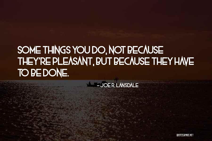 Demotivational Leadership Quotes By Joe R. Lansdale Demotivational Leadership Quotes By Joe R. Lansdale