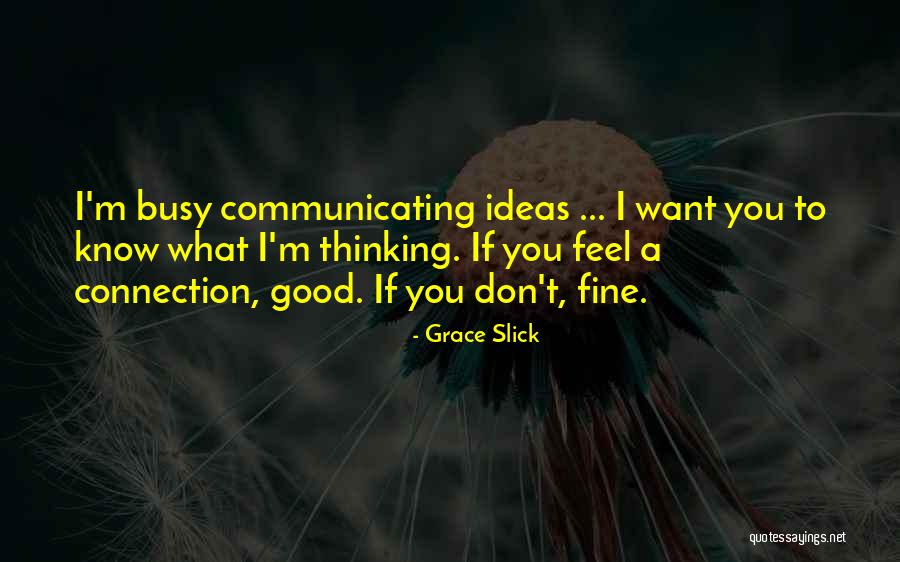 Demper Bmw Quotes By Grace Slick